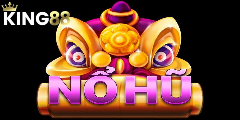 Những phiên bản game nổ hũ cực chất tại King88