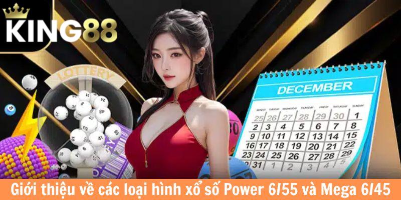 Giới thiệu về các loại hình xổ số Power 6/55 và Mega 6/45